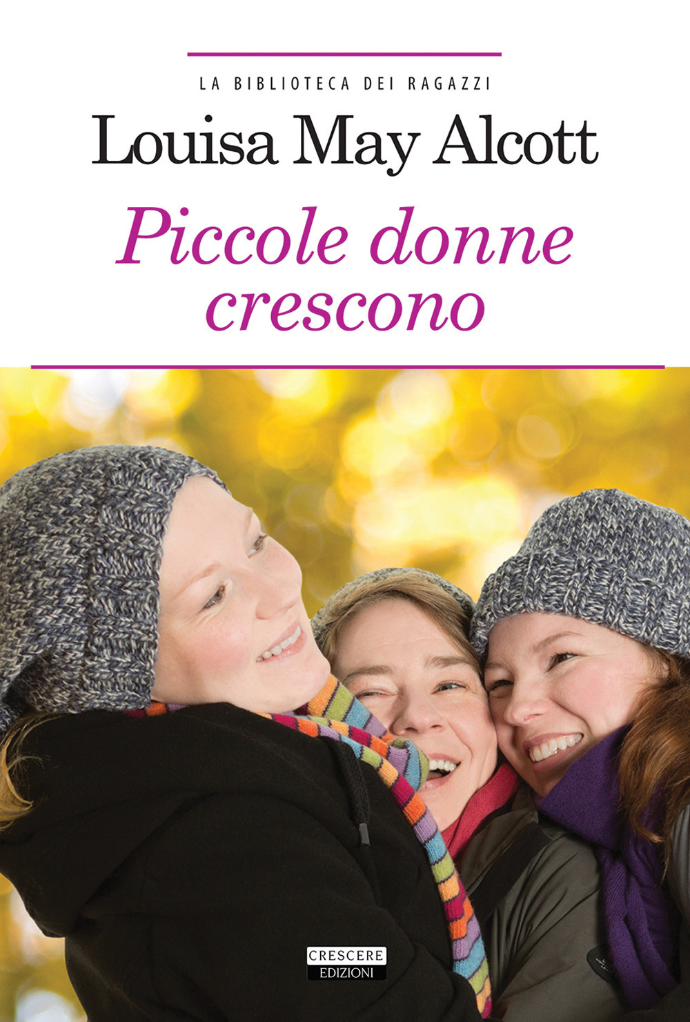 Le piccole donne crescono. Ediz. integrale. Con Segnalibro