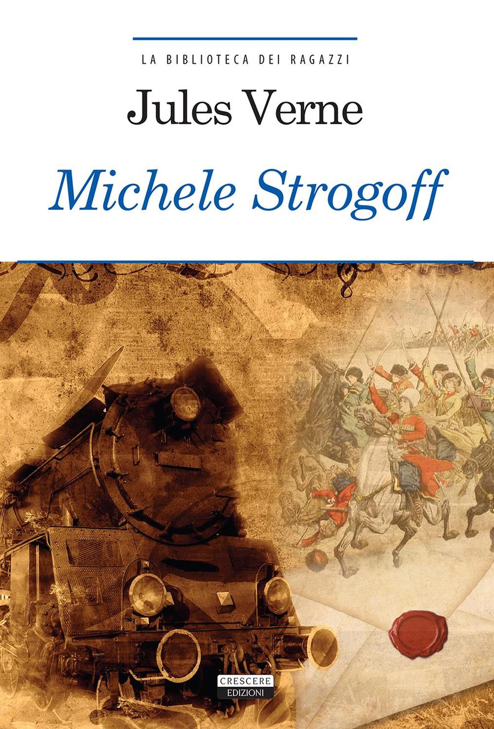 Michele Strogoff. Ediz. integrale. Con Segnalibro