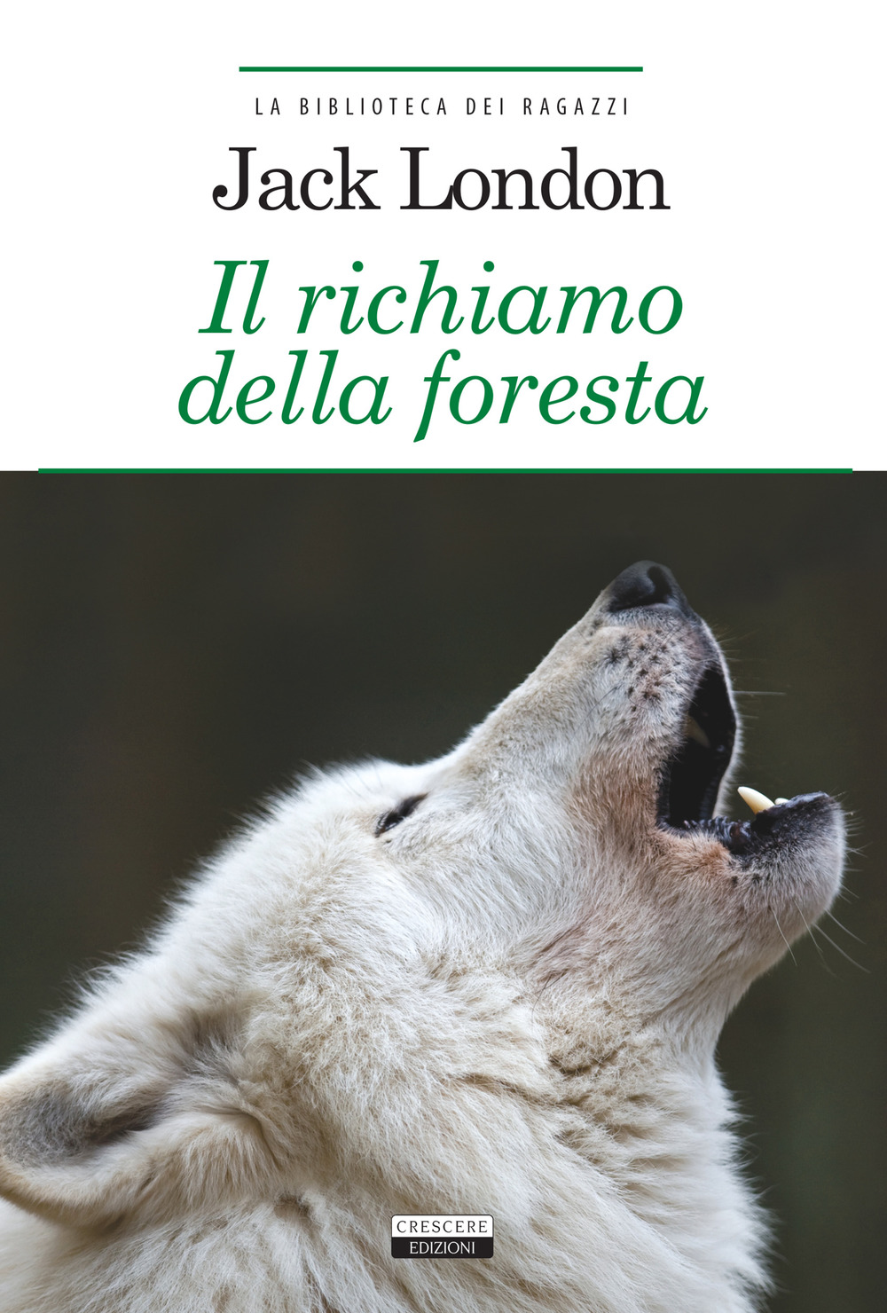 Il richiamo della foresta. Ediz. integrale. Con Segnalibro