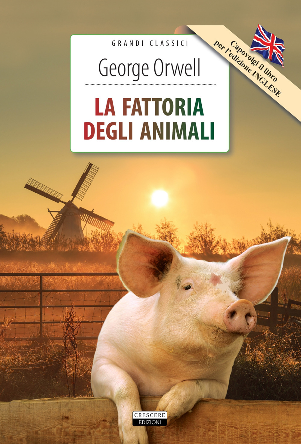 La fattoria degli animali. Ediz. italiana e inglese integrali. Con Segnalibro