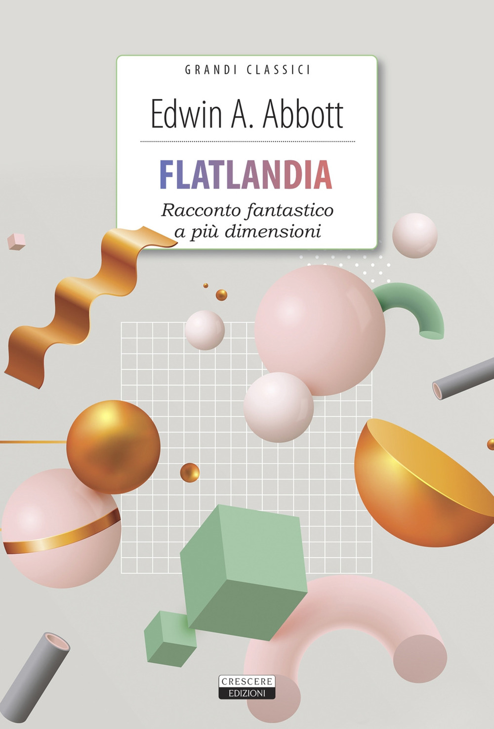 Flatlandia. Racconto fantastico a più dimensioni. Ediz. integrale. Con Segnalibro