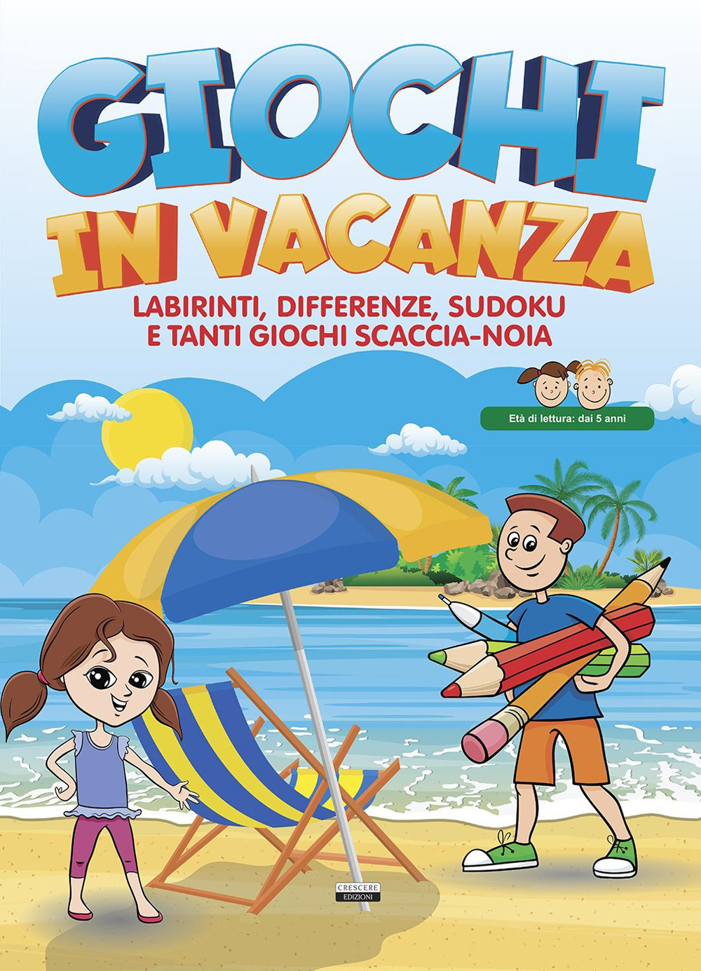 Giochi in vacanza. Labirinti, differenze, sudoku e tanti giochi scaccia-noia