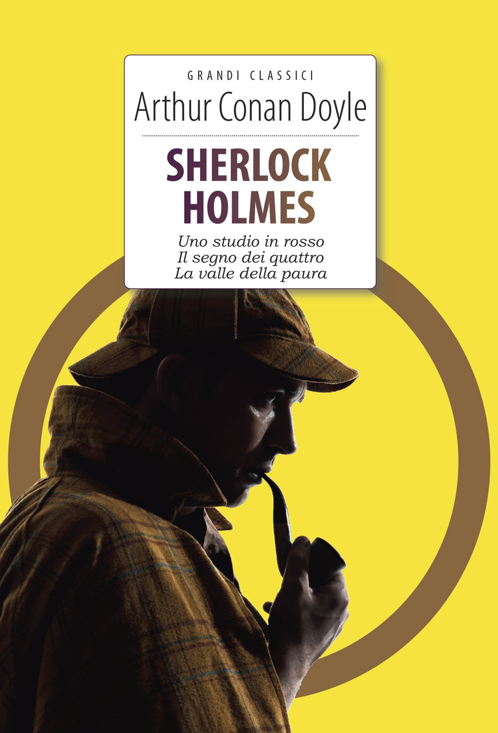 Sherlock Holmes: Uno studio in rosso-Il segno dei quattro-La valle della paura. Ediz. integrale. Con Segnalibro