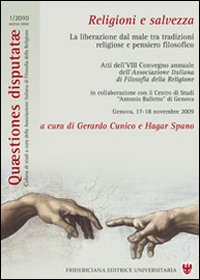 Religioni e salvezza. La liberazione dal male tra tradizioni religiose e pensiero filosofico. Atti dell'8º Congresso annuale dell'Associazione italiana di filosofia della religione