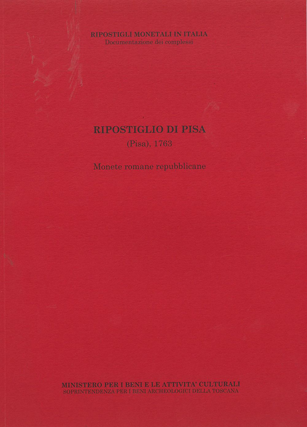 Ripostiglio di Pisa (Pisa), 1763. Monete romane repubblicane