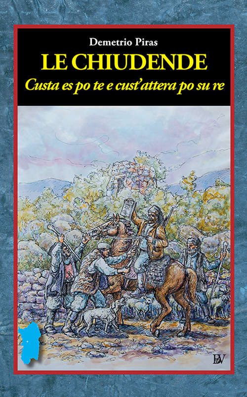 Le chiudende. Custa es pom te e cust'attera po su re