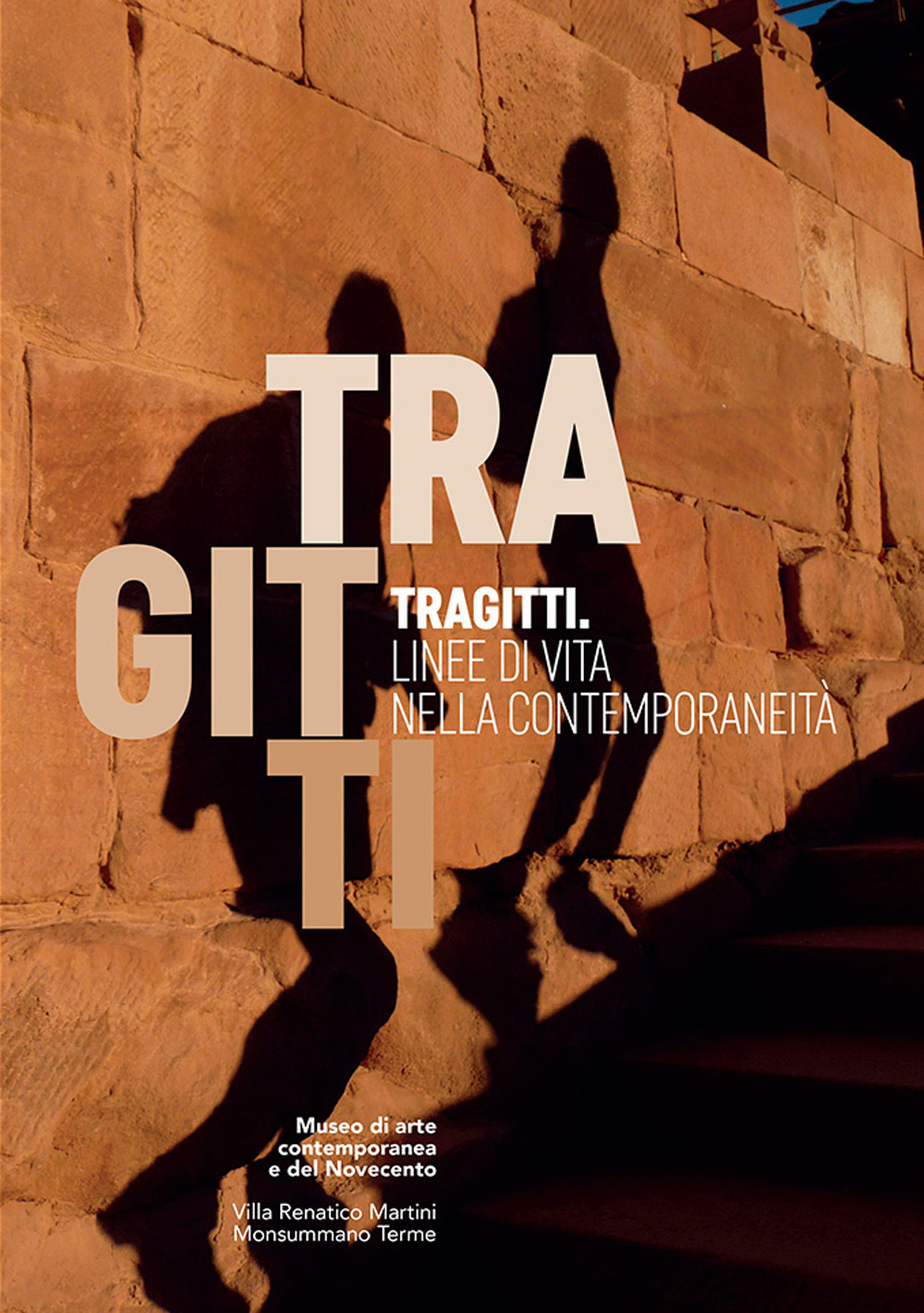 Tragitti. Linee di vita nella contemporaneità. Catalogo della mostra (Monsummano Terme, 24 settembre-31 dicembre 2016). Ediz. illustrata