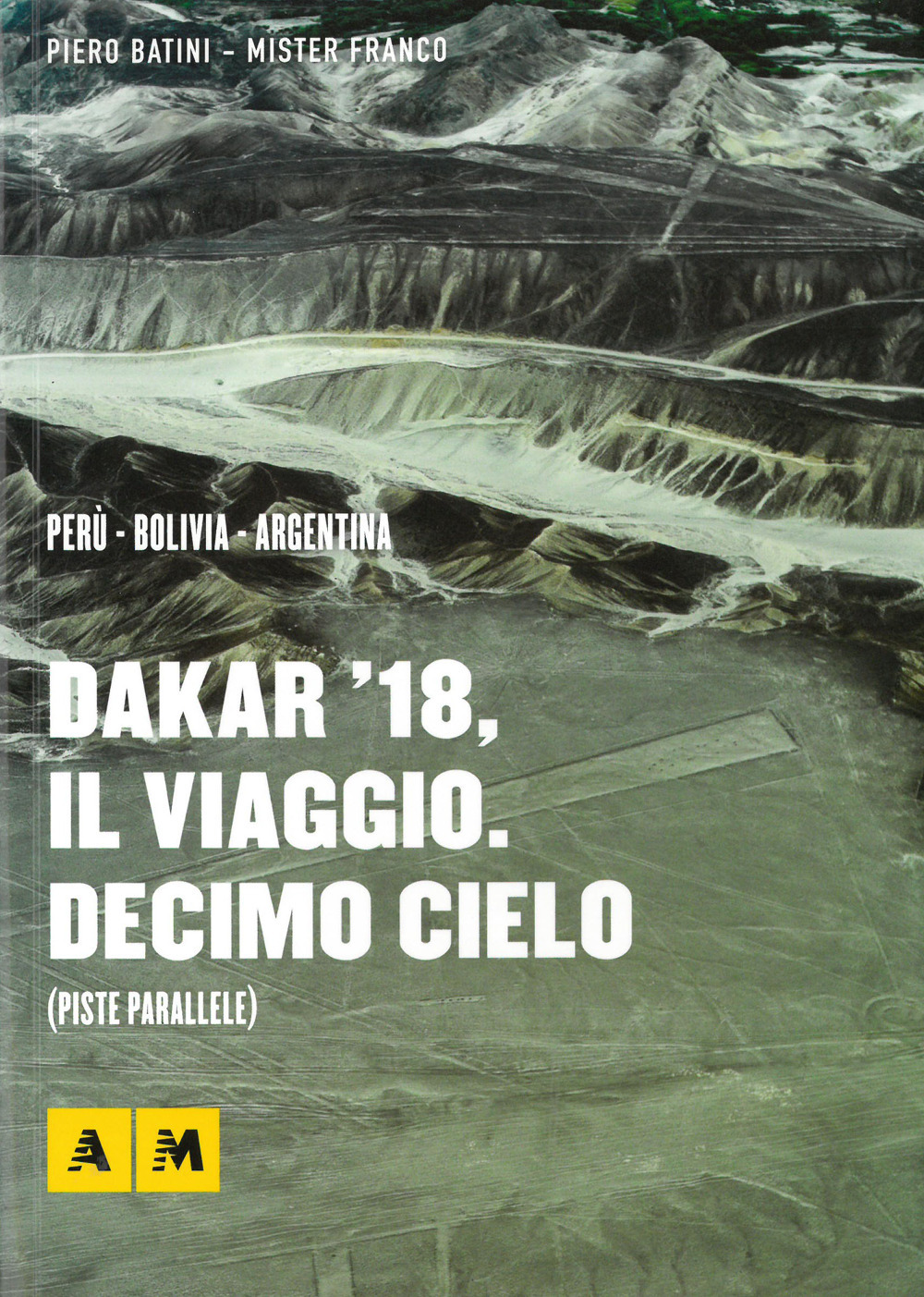 Dakar '18, il viaggio. Decimo cielo