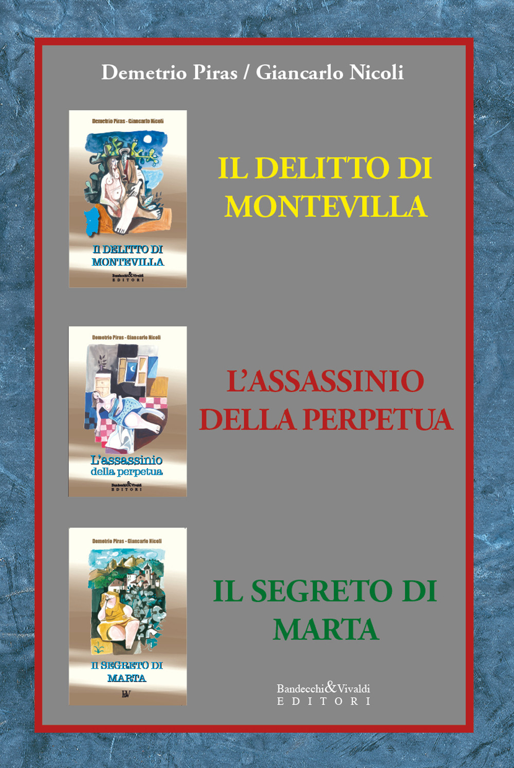 Seconda trilogia. Il delitto di Montevilla-L'assassinio della perpetua-Il segreto di Marta. Nuova ediz.