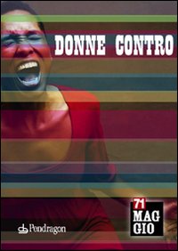 Donne contro. 71° Maggio musicale fiorentino