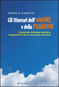 Gli itinerari dell'amore e della passione