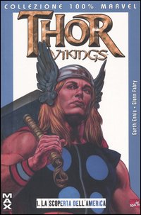La scoperta dell'America. Thor vikings. Vol. 1