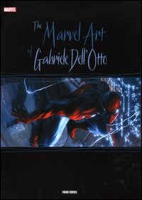 The Marvel art of Gabriele Dell'Otto. Ediz. italiana, francese e tedesca