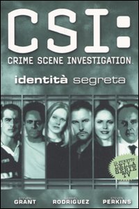 Identità segreta. CSI: Crime Scene Investigation