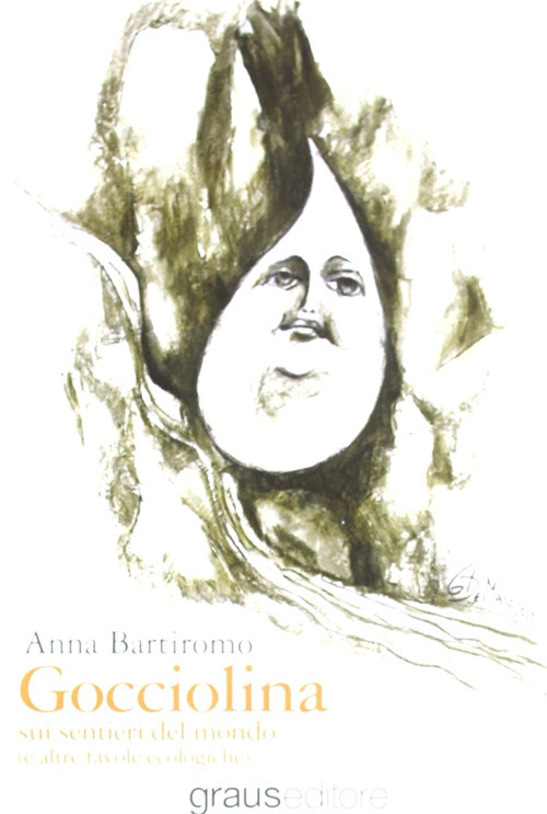 Gocciolina. Ediz. illustrata