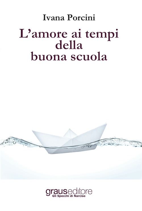 L'amore ai tempi della buona scuola