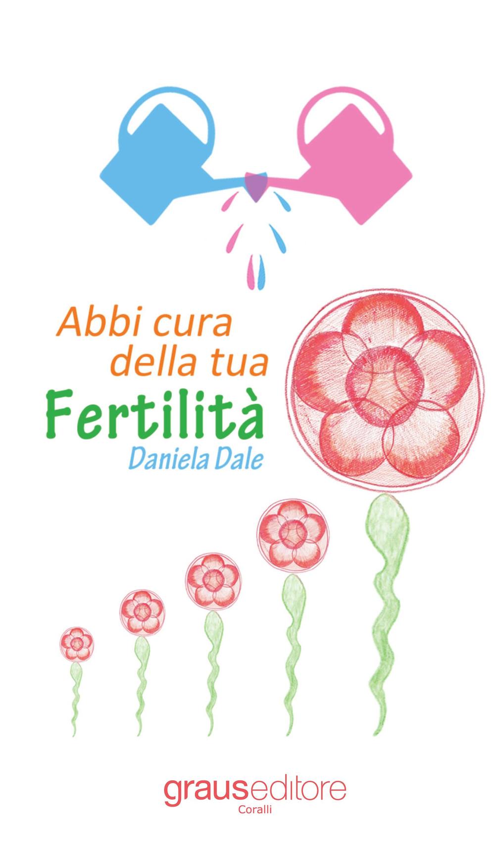 Abbi cura della tua fertilità