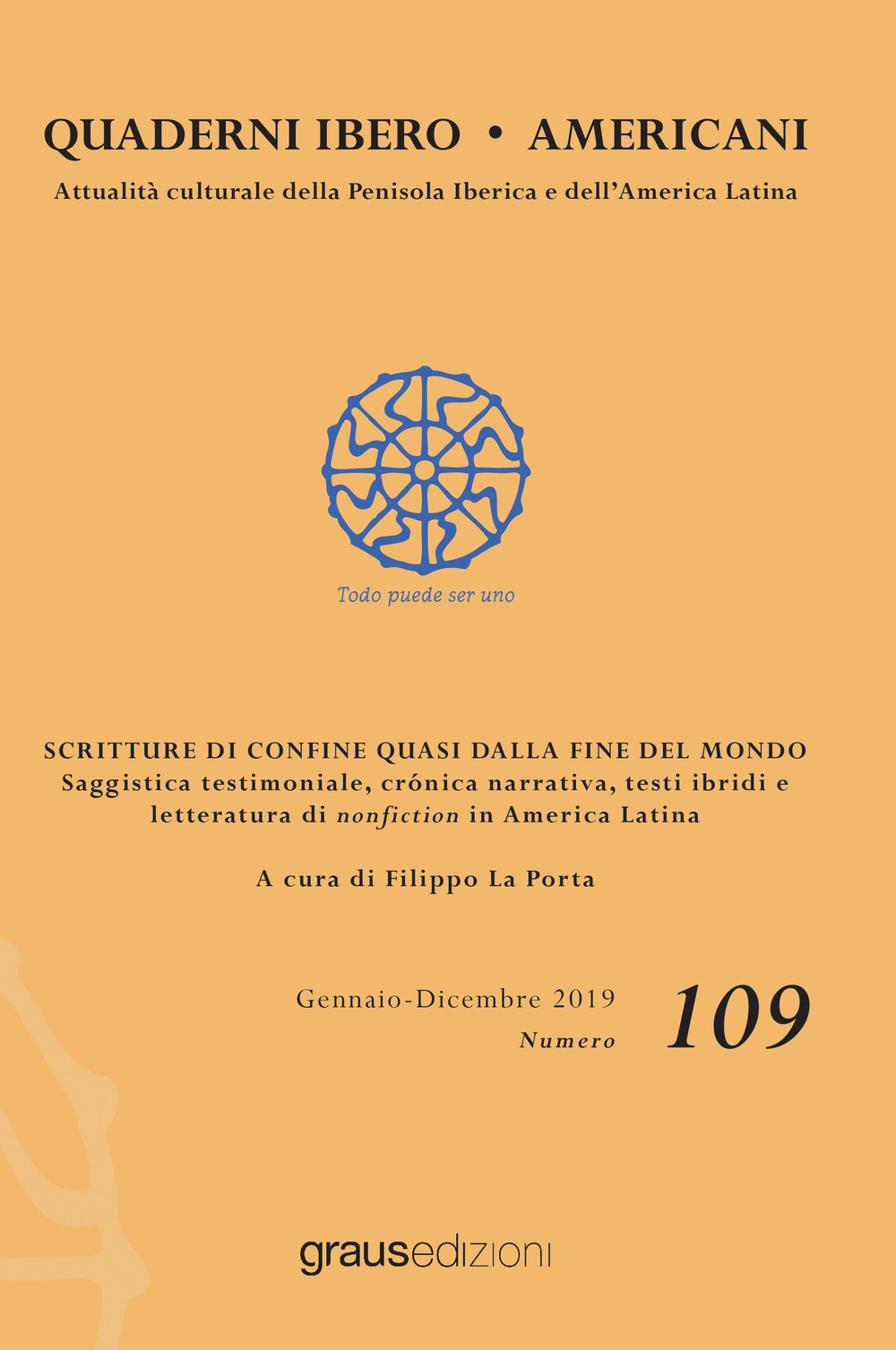 Quaderni Ibero Americani. Attualità culturale della penisola iberica e dell'America Latina. Ediz. italiana e spagnola (2019). Vol. 109: Scritture di confine quasi dalla fine del mondo
