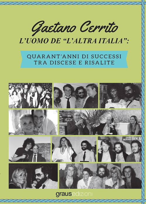 L'uomo de «l'altra Italia». Quarant'anni di successi tra discese e risalite