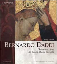 Bernardo Daddi. L'incoronazione di Santa Maria Novella. Ediz. illustrata