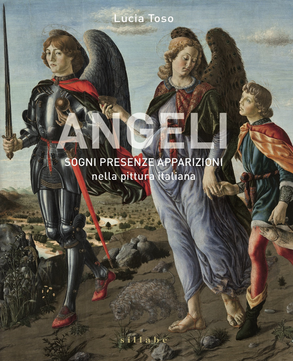 Angeli. Sogni presenze apparizioni nella pittura italiana. Ediz. a colori