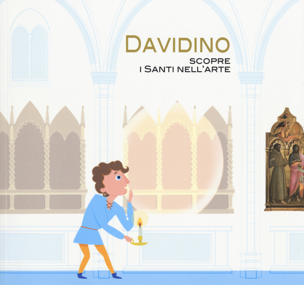 Davidino. Scopre i santi nell'arte