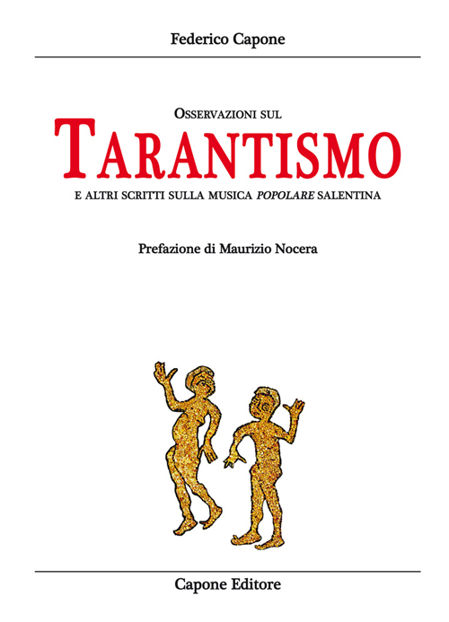 Osservazioni sul tarantismo ed altri scritti sulla musica popolare salentina