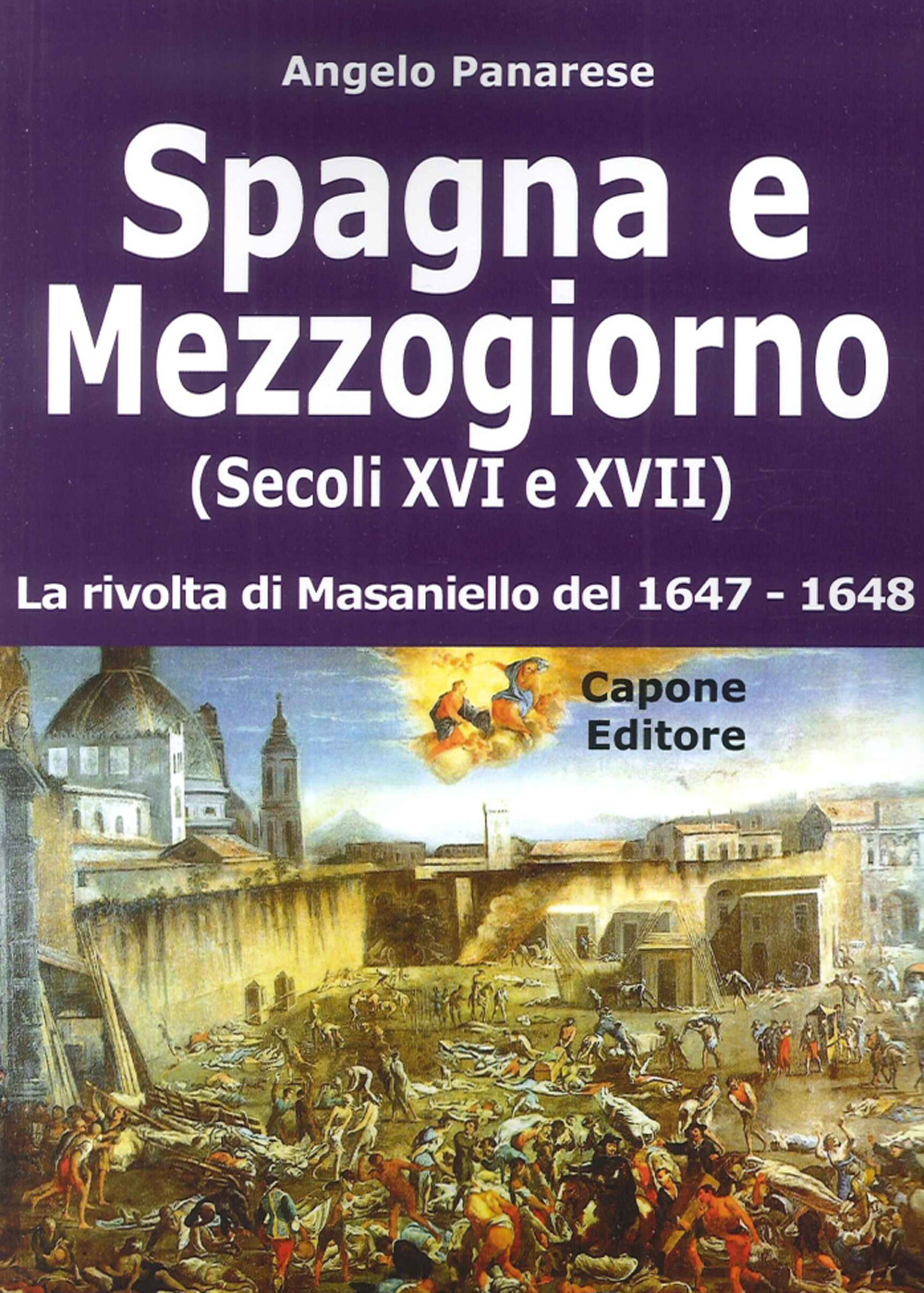 Spagna e Mezzogiorno (secoli XVI e XVII). La rivolta di Masaniello del 1647-48