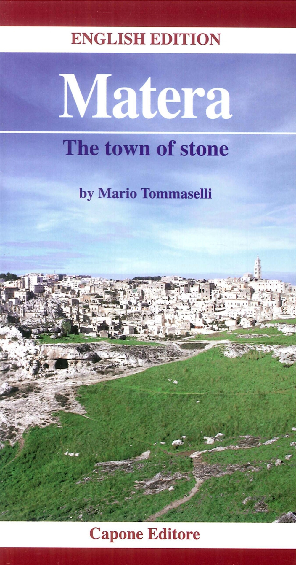 Matera. The town of stone