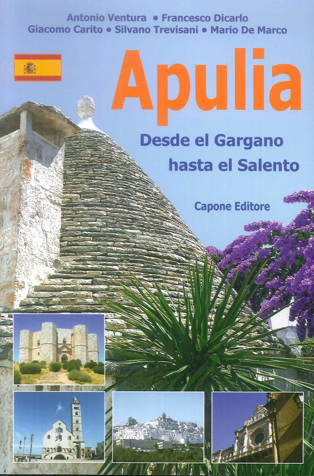 Puglia. Dal Gargano al Salento. Ediz. spagnola