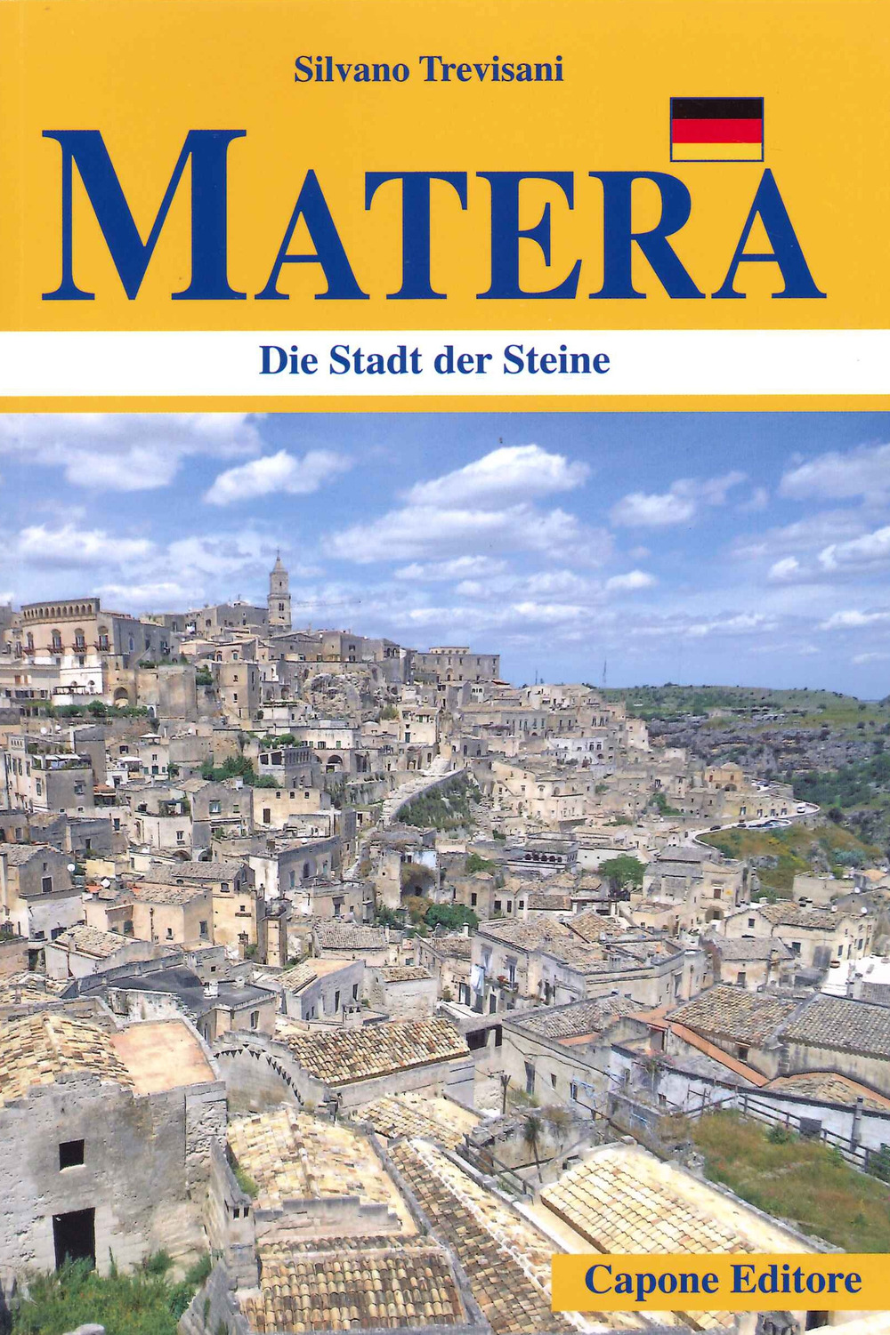 Matera. Die Stadt der Steine