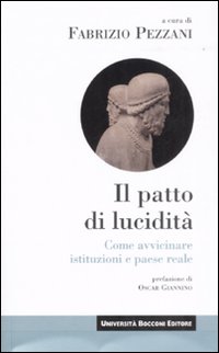 Patto di lucidità. Come avvicinare istituzioni e paese reale