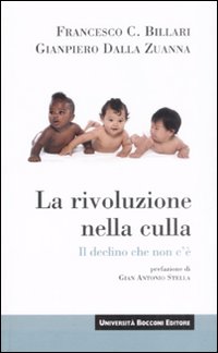 La rivoluzione nella culla. Il declino che non c'è