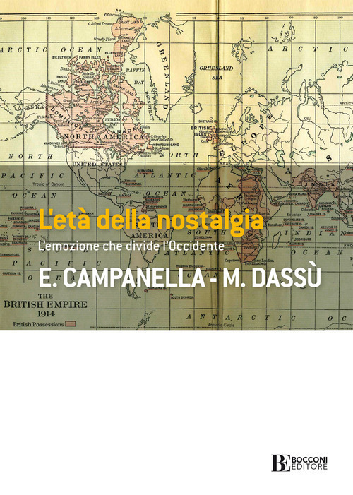 L'età della nostalgia. L'emozione che divide l'Occidente