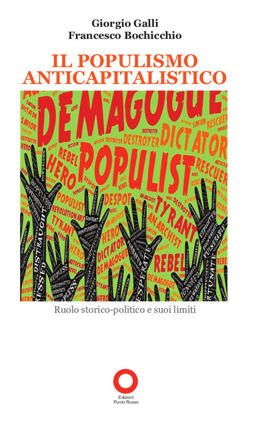 Il populismo anticapitalistico. Ruolo storico-politico e suoi limiti. Due voci critiche (diverse) sul rapporto tra populismo e sinistra radicale