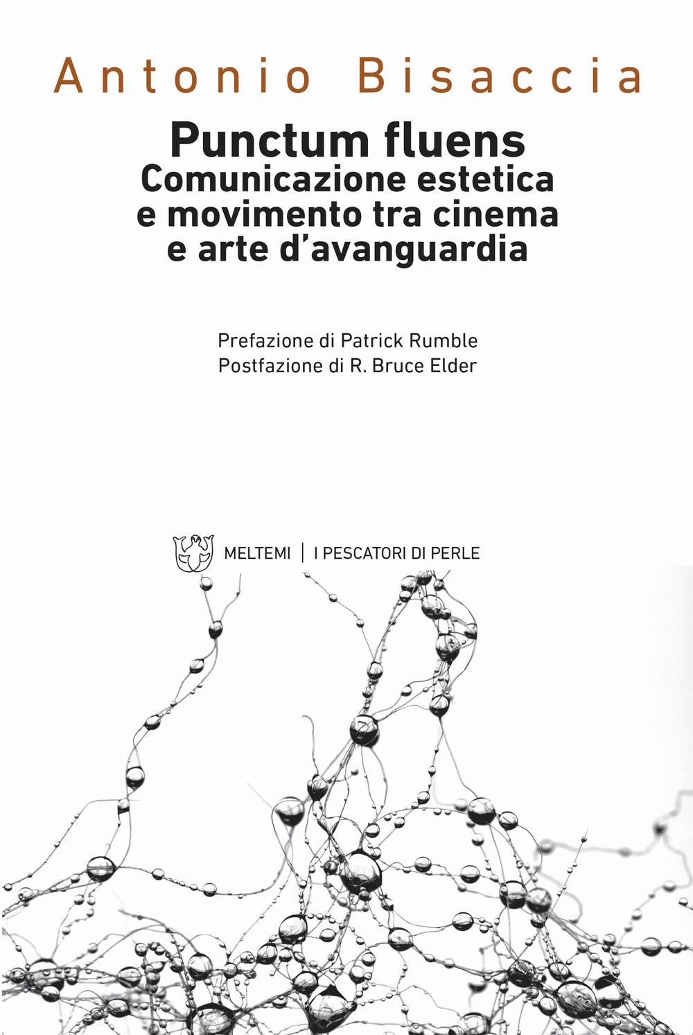 Punctum fluens. Comunicazione estetica e movimento tra cinema e arte nelle avanguardie storiche