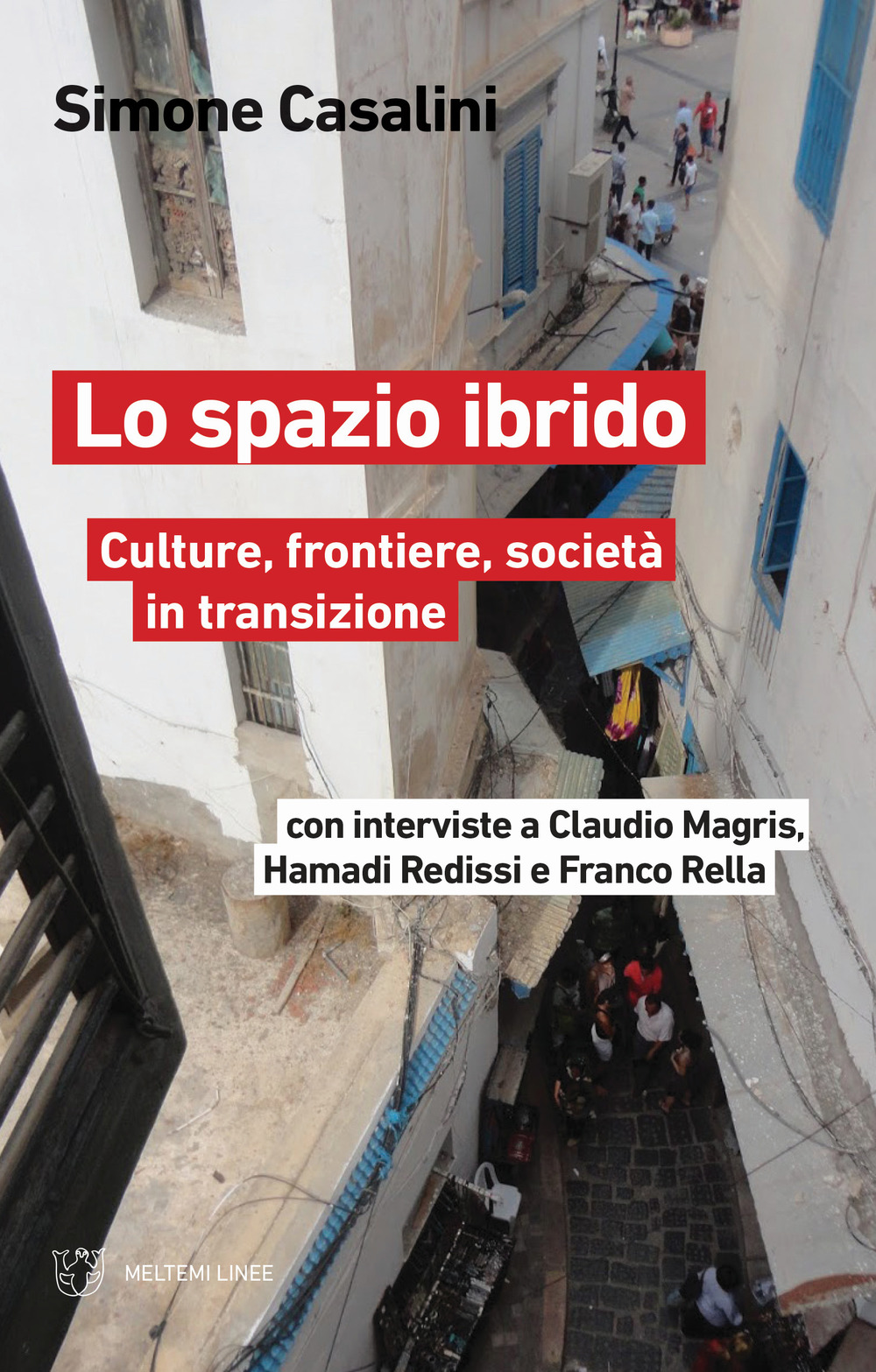 Lo spazio ibrido. Culture, frontiere, società in transizione