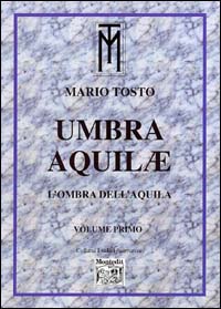 Umbra Aquilae. L'ombra dell'aquila. Vol. 1