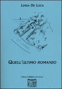 Quell'ultimo romanzo