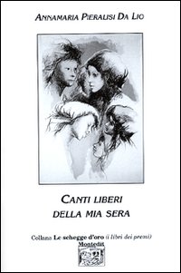 Canti liberi della mia sera
