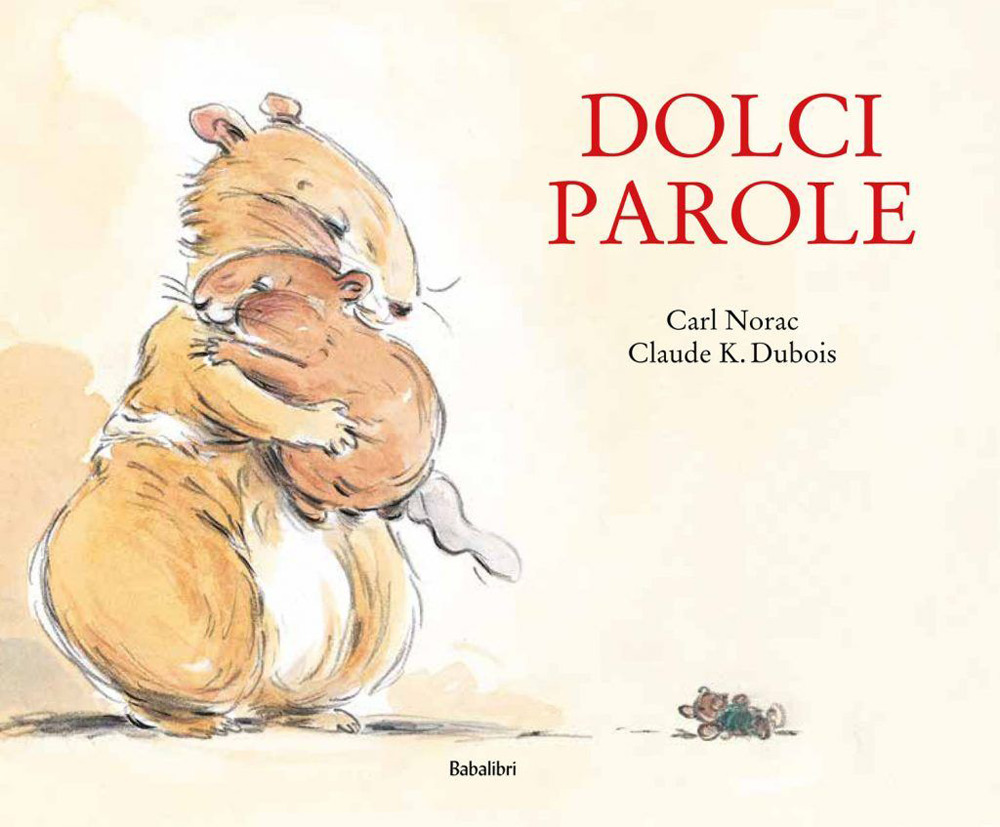 Dolci parole. Ediz. a colori