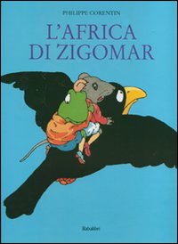 L'Africa di Zigomar. Ediz. a colori