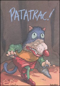 Patatrac! Ediz. illustrata