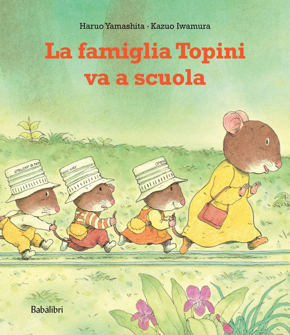 La famiglia topini va a scuola. Ediz. a colori