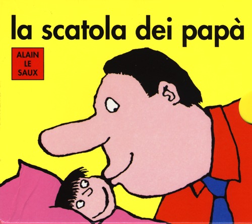 La scatola dei papà: Papà re-Papà spinge-Papà coniglio-Papà dà i bacini. Ediz. illustrata