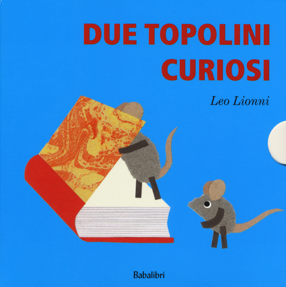 Due topolini curiosi: Cosa?-Quando?-Dove?-Chi? Ediz. a colori