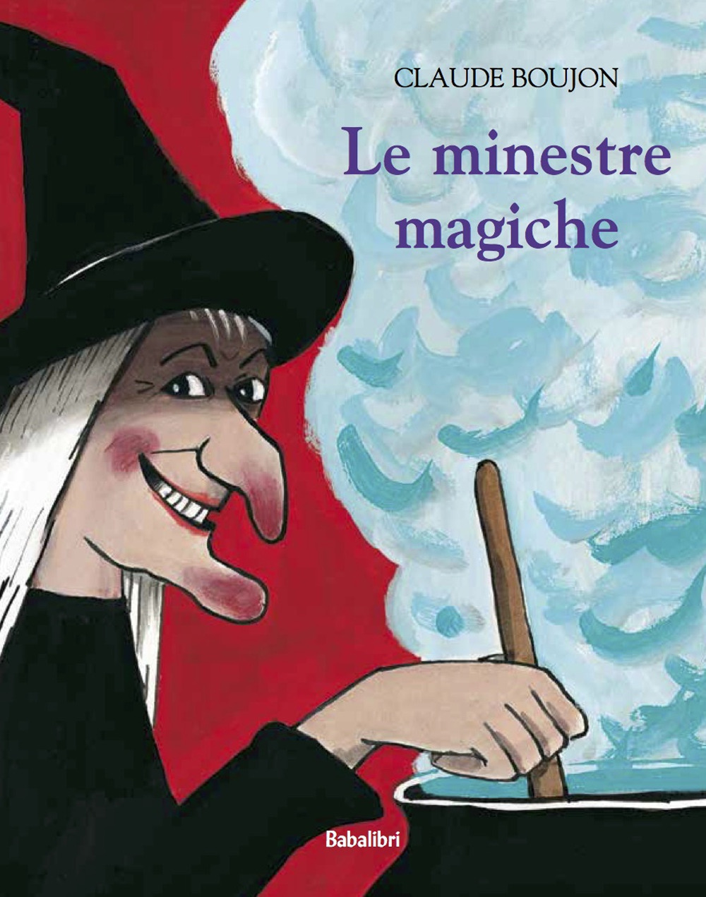 Le minestre magiche. Ediz. a colori