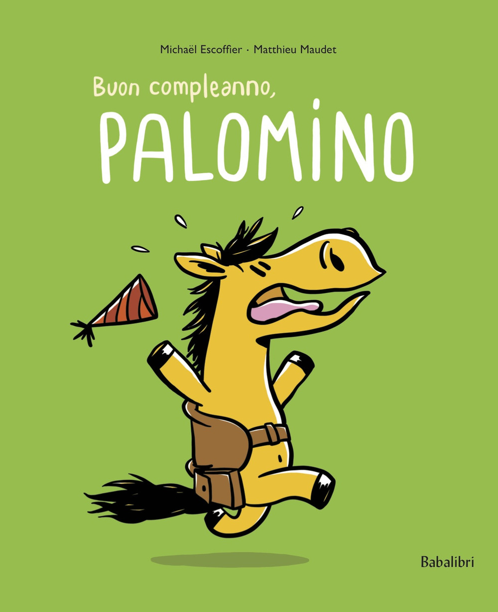 Buon compleanno Palomino. Ediz. a colori