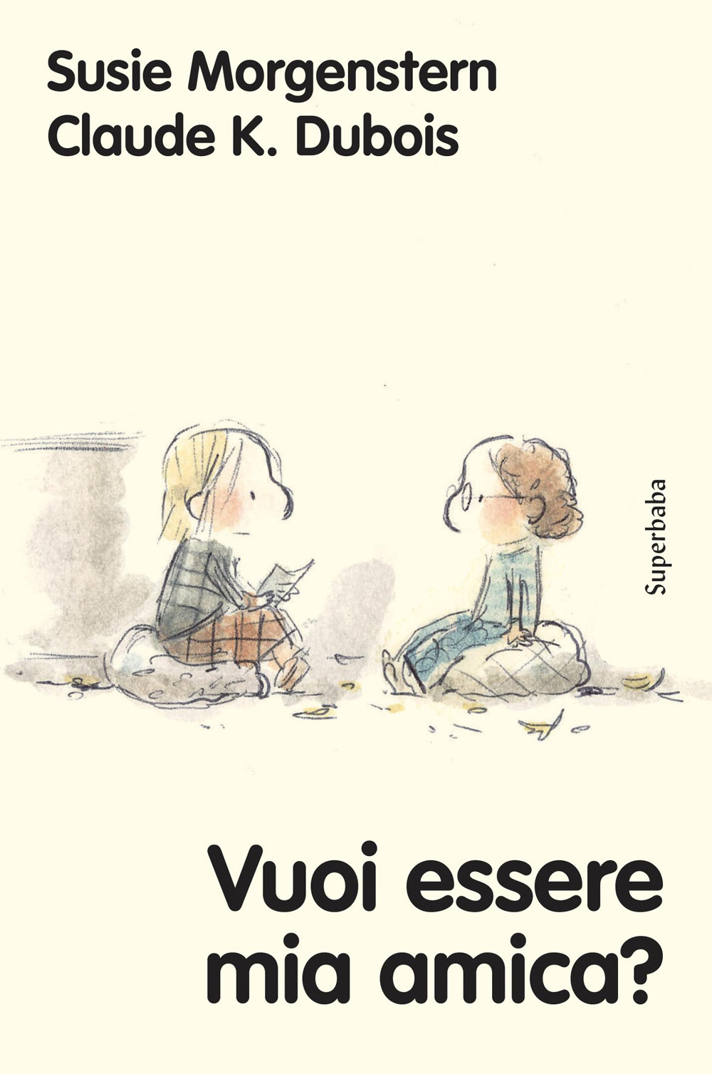 Vuoi essere mia amica? Ediz. a colori