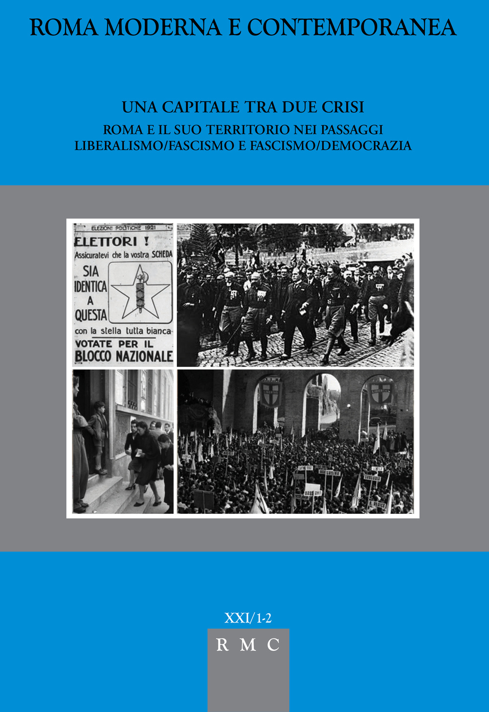 Una capitale tra due crisi. Roma e il suo territorio nei passaggi liberismo/fascismo e fascismo/democrazia